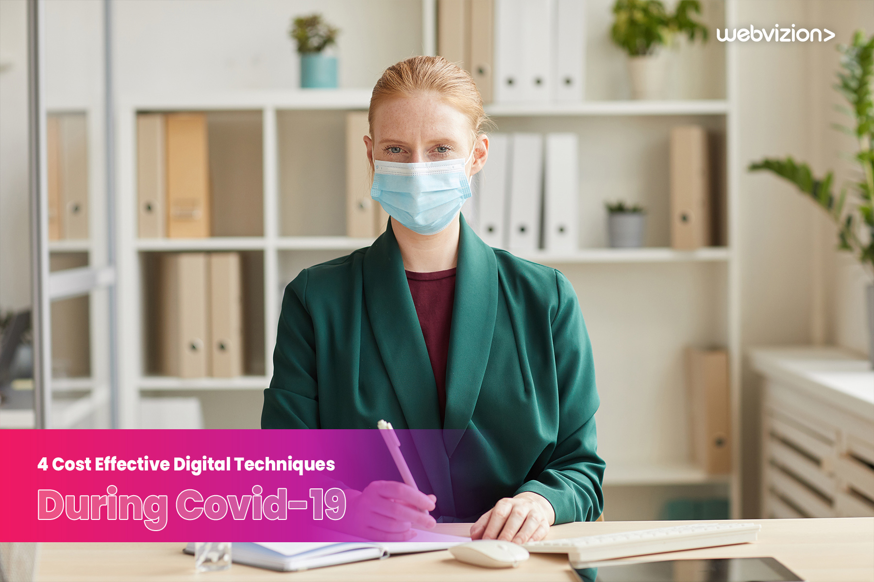4 Cost Effective Digital Techniques During Covid-19