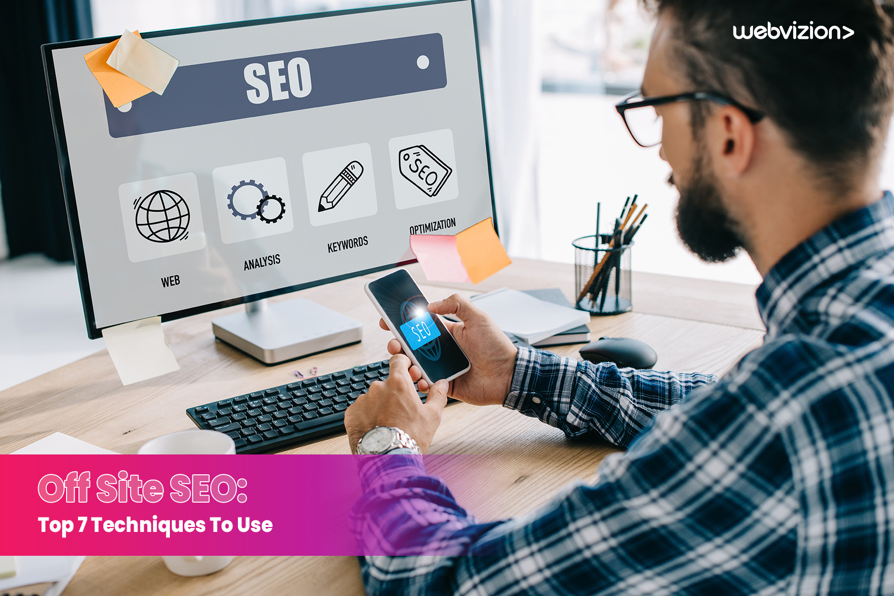 Off Site SEO: Top 7 Techniques To Use