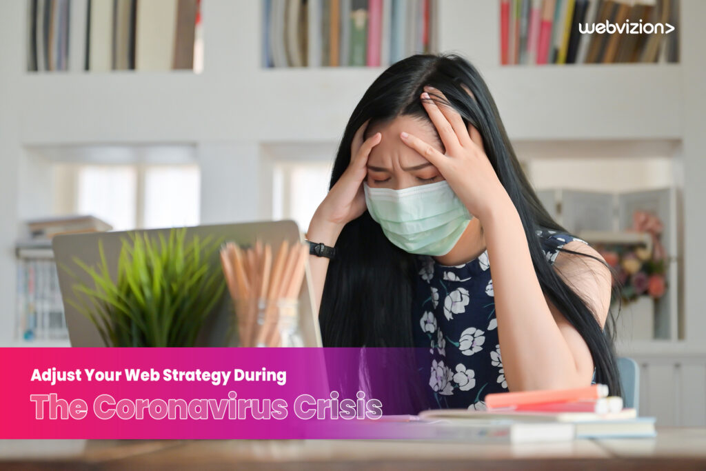 smart-ways-to-adjust-your-web-strategy-during-the-coronavirus-crisis