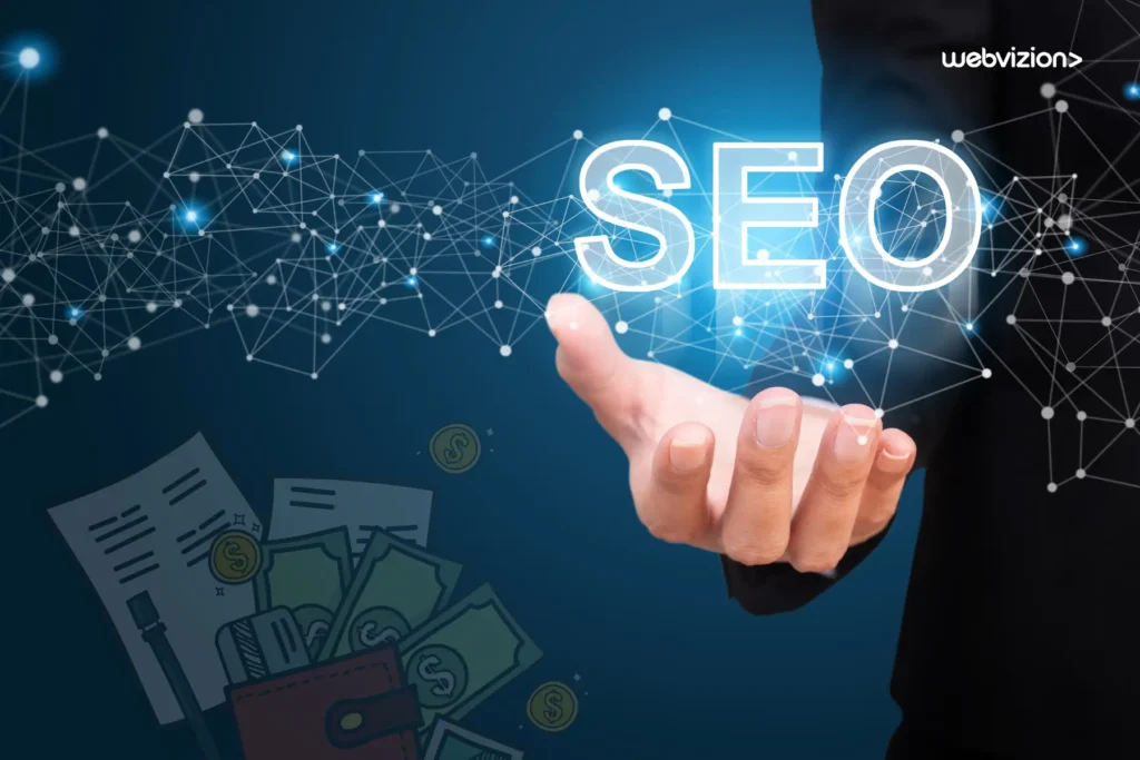How-Much-Does-SEO-Cost-Why-Should-I-Pay-for-SEO-Webvizion-Global